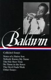 book cover of Baldwin: Collected Essays: One of Two Volume Collection (Library of America (Hardcover)) by 詹姆斯·鲍德温