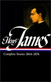 book cover of Complete stories, 1864-1874 by Henry James