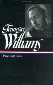 book cover of Tennessee Williams: Plays 1937-1955 (Library of America-119) by Tennessee Williams