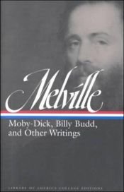 book cover of Moby Dick, Billy Budd and Other Writings (Library of America College Editions) by 赫尔曼·梅尔维尔
