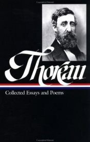 book cover of Thoreau: Collected Essays and Poems (Library of America) by Henry David Thoreau