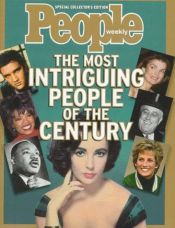 book cover of The most intriguing people of the century by People Magazine