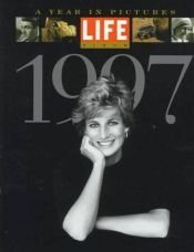 book cover of Life Album 1997: A Year in Pictures by The Editorial Staff of LIFE