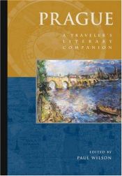 book cover of Prague: a traveler's literary companion by Wilson