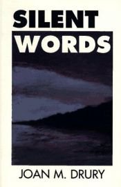 book cover of Silent Words by Joan M. Drury