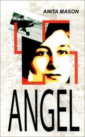 book cover of Angel by Anita Mason