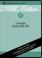 book cover of Colorado Living Will Kit (Bradford Legal Series) by Karen Brady