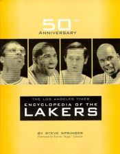 book cover of Los Angeles Times Encyclopedia of the Lakers by Los Angeles Times