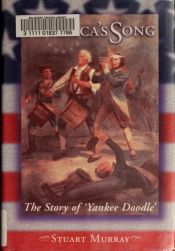 book cover of America's Song: The Story of Yankee Doodle by Stuart Murray