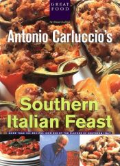 book cover of Antonio Carluccio's Southern Italian Feast by Antonio Carluccio
