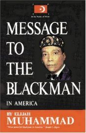 book cover of Message to the Blackman in America by Elijah Muhammad