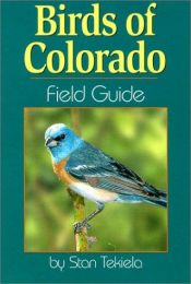 book cover of Birds of Colorado Field Guide by Stan Tekiela