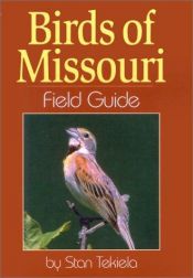 book cover of Birds of Missouri Field Guide by Stan Tekiela