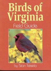 book cover of Birds of Virginia Field Guide by Stan Tekiela