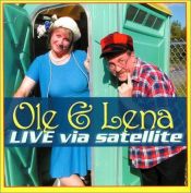 book cover of Ole and Lena: Live Via Satellite by Bruce Danielson