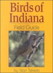 book cover of Birds of Indiana Field Guide by Stan Tekiela