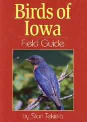book cover of Birds of Iowa Field Guide by Stan Tekiela