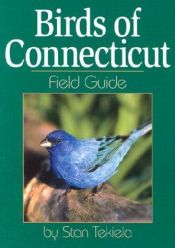 book cover of Birds of Connecticut Field Guide by Stan Tekiela