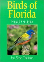 book cover of Birds Of Florida Field Guide by Stan Tekiela