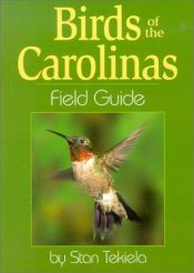 book cover of Birds of Carolinas Field Guide (Field Guides) by Stan Tekiela