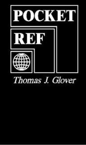 book cover of Pocket Ref by Thomas J. Glover