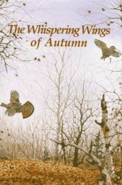 book cover of Whispering Wings of Autumn by Gene Hill