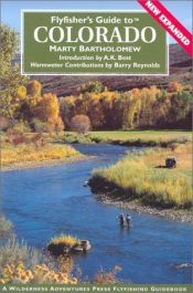book cover of Flyfisher's Guide to Colorado (Flyfishers Guide) (Flyfisher's Guide to) by Marty Bartholomew