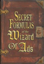 book cover of Secret Formulas of the Wizard of Ads by Roy Williams