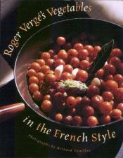 book cover of Roger Verge's Vegetables in the French Style by Roger Vergé