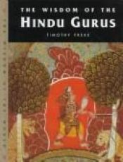 book cover of Wisdom of the Hindu Gurus by Timothy Freke
