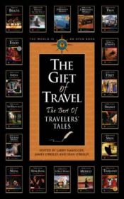 book cover of Gift of Travel: Best of Travelers' Tales by Larry Habegger