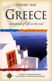 book cover of Travelers tales Greece : true stories by Larry Habegger