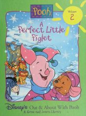 book cover of A Perfect Little Piglet (Disney's Out & about with Pooh) by Walt Disney