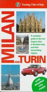 book cover of Touring Club of Italy: Milan-Turin by Touring club italiano
