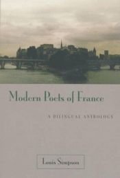 book cover of Modern poets of France : a bilingual anthology by Louis Simpson