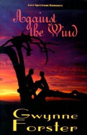 book cover of Against The Wind (Indigo) by Gwynne Forster