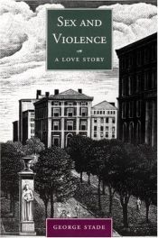 book cover of Sex and Violence by George Stade