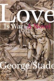 book cover of Love is War by George Stade