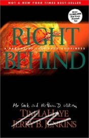 book cover of Right Behind : A Parody of Last Days Goofiness by Nathan Wilson