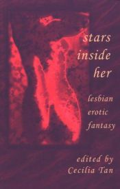 book cover of Stars inside her : lesbian erotic fantasy by Cecilia Tan