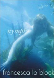 book cover of Nymph by Francesca Lia Block