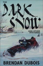 book cover of The Dark Snow and Other Mysteries by Brendan DuBois