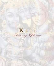 book cover of Kali: Slayer of Illusion by Ranchor Prime