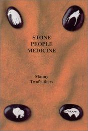 book cover of Stone People Medicine: A Native American Oracle with Cards [Boxed Set] by Manny Twofeathers