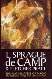 book cover of The Mathematics of Magic (L. Sprague De Camp) by L. Sprague de Camp