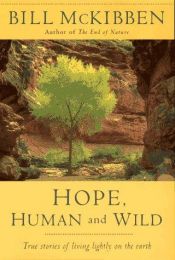 book cover of Hope, human and wild by Bill McKibben