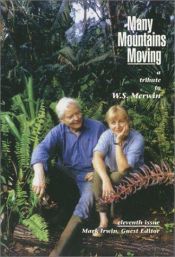 book cover of Many Mountains Moving: A Tribute to W.S. Merwin; Volume IV, No. 2 by W. S. Merwin