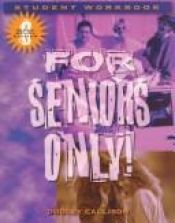 book cover of For Seniors Only! by Dudley Callison
