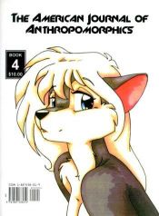book cover of The American Journal of Anthropomorphics (Book 3) (American Journal of Anthropomorphics) by Darrell Benvenuto