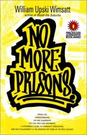 book cover of No more prisons by William Upski Wimsatt